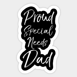 Proud Special Needs Dad Sticker